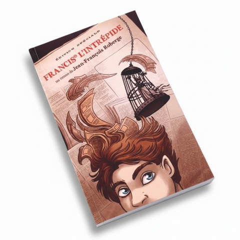 Livre : Jean-François Roberge – Francis l’intrépide