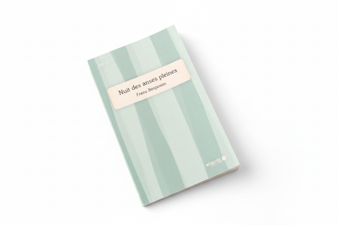 Livre : Franz Benjamin – Nuit des anses pleines